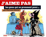 Florence Cestac n'aime pas les prétentieux