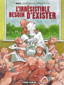 L'irrésistible besoin d'exister de La Mort