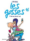 Les gosses, T.16 : T'1 kiète man, j'boss ché 1 cop 1 - Carabal - Dupuis