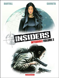 Insiders Intégrale Volume 2 – Par Bartoll & Garreta – Dargaud