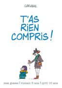 Mes gosses, T.2 : T'as rien compris ! - Par Carabal - Dupuis
