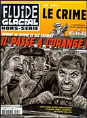 A Fluide Glacial, le crime paye !