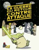 La Guerre du retour contre attaque - Thierry Vivien - Jungle !