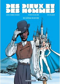 Des Dieux et des hommes T.4, Un Château en Bavière, de Dionnet, Snejbjerg et Milazzo - Ed. Dargaud