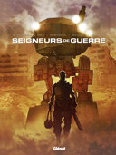 Seigneurs de Guerre – T1 : Marik – Par Guillaume Dorison, Didier Poli, Jean-Baptiste Hostache, Pascal Haillot et Thomas Verguet – Glénat