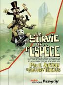 La Survie de l'espèce - Par Paul Jorion & Grégory Maklès - Arte Editions/Futuropolis