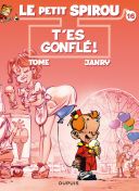 Le petit spirou T. 16 : T'es gonflé ! - Par Tome & Janry - Dupuis