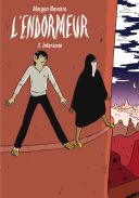 L'Endormeur T.2 : Menzareth - Par Morgan Navarro - Delcourt