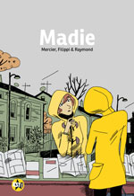 Madie - Par Mercier, Filipi & Raymond - Kstr/Casterman