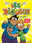 Les Dégueux T1 : Beurk ! - Par Ghorbani & Garréra - Jungle !