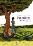 Premières vendanges - Par Wandrille & Anne-Lise Nalin - Delcourt