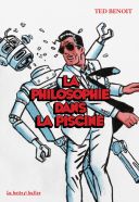 La Philosophie dans la piscine, les pensées improbables de Ray Banana - Par Ted Benoit - La boîte à bulles