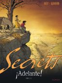 Secrets : Adelante ! T2/2 - Par Giroud & Rey - Dupuis