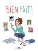 Bien fait ! - Par Sophie de Villenoisy & Sophie Ruffieux - Delcourt
