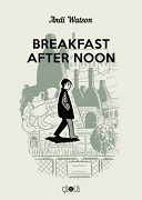Breakfast After Noon - Par Andi Watson - Éditions çà & là
