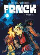FRNCK T.2 : Le Baptême du feu - Par Cossu & Bocquet-Dupuis