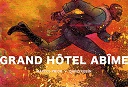 Grand Hôtel Abîme - Par David Rubín & Marcos Prior - Éditions Rackham