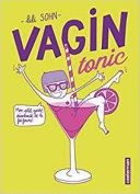 Vagin Tonic - Par Lili Sohn-Casterman