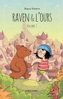 Raven et l'Ours T2 - Par Bianca Pinheiro (trad. C. Barre & V. Henry)-La Boîte à Bulles