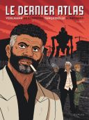 Le Dernier Atlas - Par Vehlmann, De Bonneval, Tanquerelle & Blanchard - Dupuis