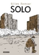 Solo - Par Gilles Rochier - Casterman