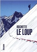 "Le Loup" de Rochette animé par les studios Xilam !