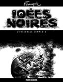 Les Idées noires de Franquin dans une intégrale COMPLÈTE