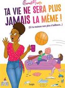 Ta Vie ne sera plus jamais la même ! - Par Queen Mama - Jungle
