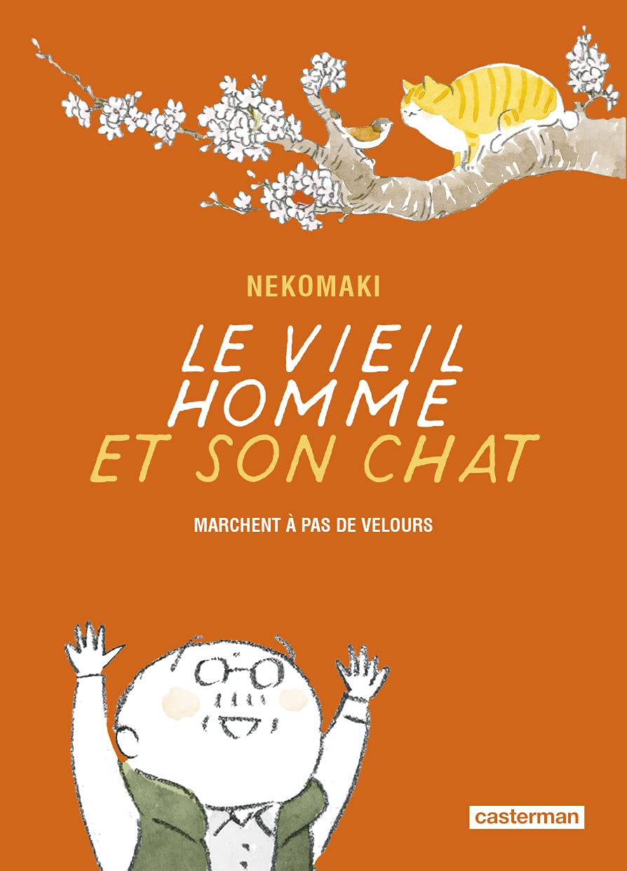 Le Vieil Homme et son chat T. 6 : Marchent à pas de velours - Par Nekomaki - Casterman
