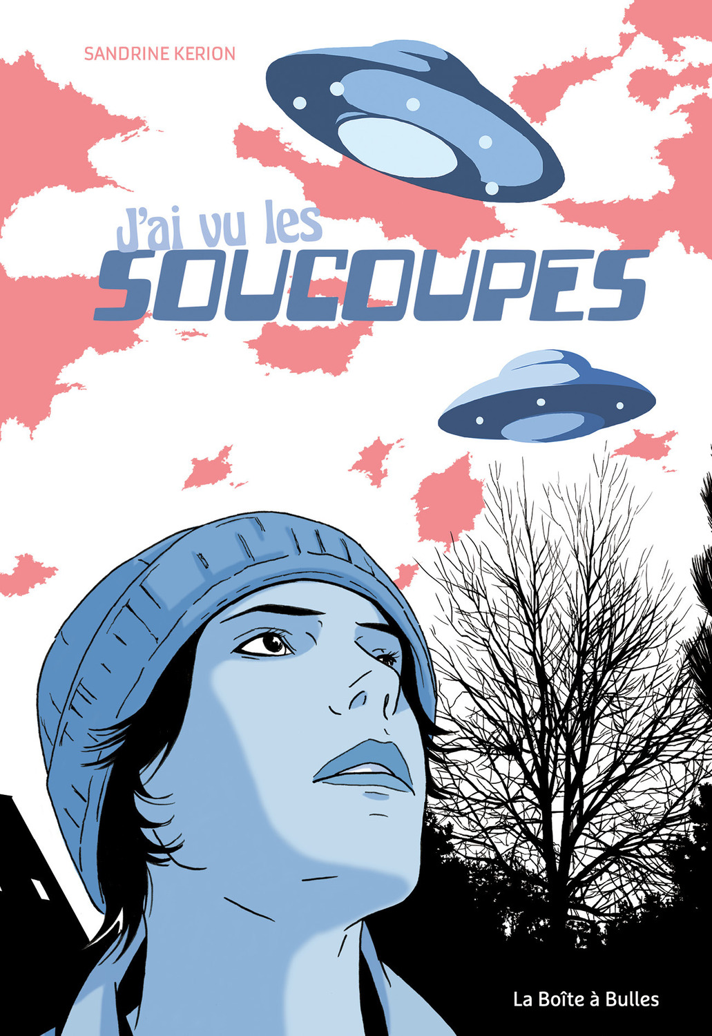 J'ai vu les soucoupes - Par Sandrine Kerion - La Boîte à Bulles