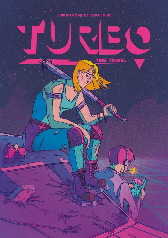 Chronique de l'inculture : le 4e tome de Turbo Time Travel sur Ulule 