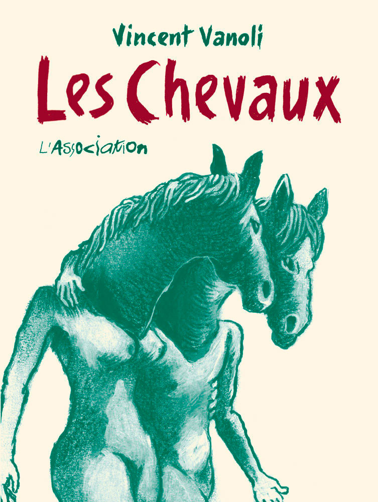 Les Chevaux - Par Vincent Vanoli - L'Association