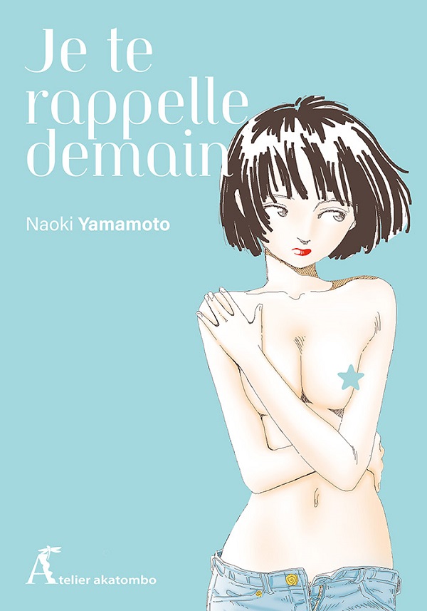"Je te rappelle demain" - Par Naoki Yamamoto - Atelier Akatombo