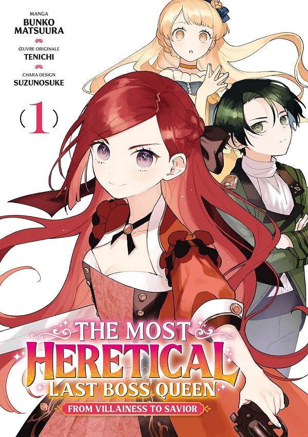 The Most Heretical Last Boss Queen. From Villainess to Savior T. 1 – Par Bunko Matsuura, d'après l'œuvre originale de Tenichi – Ed. Meian