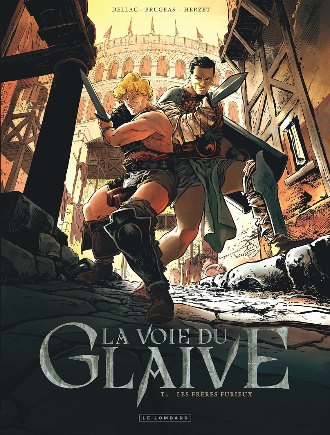 La Voie du glaive - Par Benoît Dellac, Vincent Brugeas, Emmanuel Herzet & Denis Béchu - Ed. Lombard
