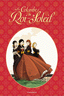 Les Colombes du Roi-Soleil en BD chez Casterman