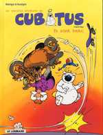 Les Nouvelles Aventures de Cubitus – T1 : En Avant, toute ! – Par Aucaigne & Rodrigue – Le Lombard
