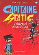 Le Capitaine Static reprend du service