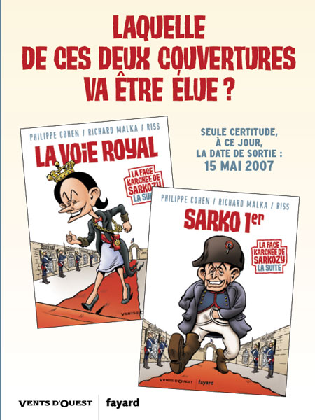 Sarko 1er ou La voie Royal ? Ce sera aux électeurs de décider