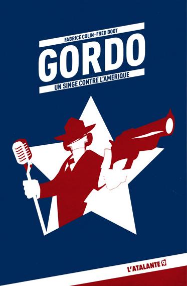 Gordo, un singe contre l'Amérique