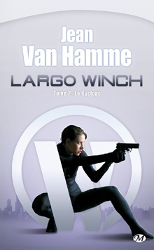Les romans Largo Winch enfin réédités !