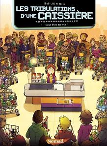 "Les tribulations d'une caissière" en bande dessinée