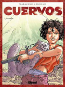 Le Contrat - Cuervos T1 - Marazano et Durant - Glénat
