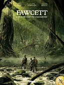 Fawcett - Par Clot, Dorison et Bocci - Glénat