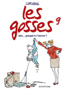 Mais pourquoi tu t'énerves ? - Les Gosses n°9 - Carabal - Dupuis 