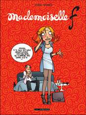 "Mademoiselle F" bouleverse les convenances