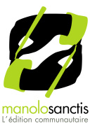 Manolosanctis arrive en librairie