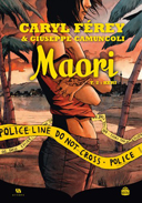 Maori T2 : Keri - Par Férey & Camuncoli - Ankama Editions
