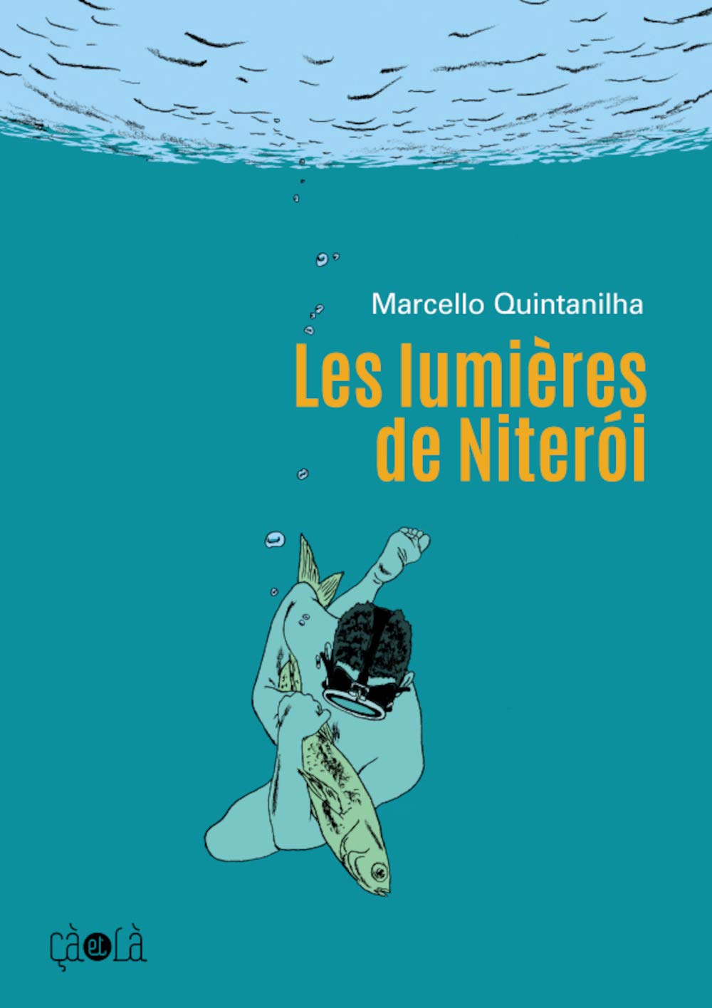 Lecture en confinement #26 : "Les Lumières de Niterói" - Par Marcello Quintanilha (trad. D. Nédellec) - Éditions çà et là