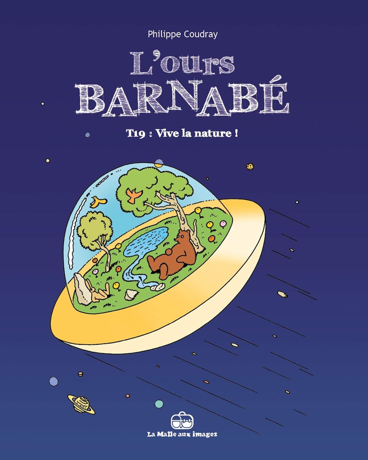 L'Ours Barnabé T.19 : Vive la nature ! - Par Philippe Coudray - La Malle aux Images